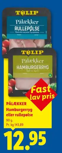 Lidl Tølip Pålækker Hamburgerryg eller rullepølse tilbud