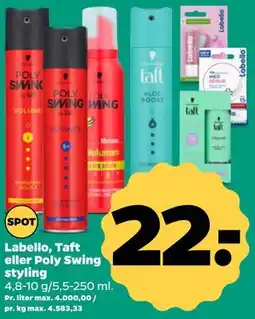 Netto Labello, Taft eller Poly Swing styling tilbud