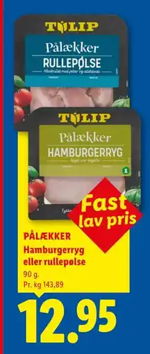 Lidl PÅLÆKKER Hamburgerryg eller rullepølse tilbud