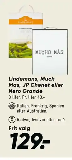 Bilka Lindemans, Much Mas, JP Chenet eller Nero Grande tilbud