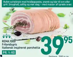 REMA 1000 REMA1000 Frilandsgris Italiensk inspireret porchetta tilbud