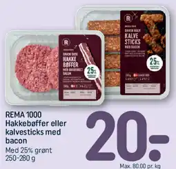 REMA 1000 Hakkebøffer eller kalvesticks med bacon tilbud