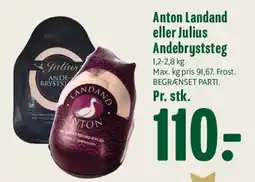 Min Købmand Anton Landand eller Julius Andebryststeg tilbud