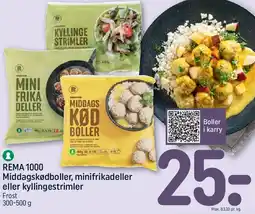 REMA 1000 Middagskødboller / Minifrikadeller / Kyllingestrimler tilbud