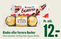 Min Købmand Kinder eller Ferrero Rocher tilbud