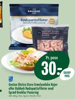 Min Købmand Gestus Ekstra Store Grønlandske Rejer eller Rahbek Rødspættefileter med Sprød Ovnklar Panering tilbud