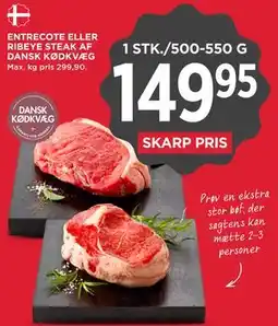 MENY ENTRECOTE ELLER RIBEYE STEAK AF DANSK KØDKVÆG tilbud
