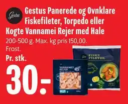 Min Købmand Gestus Panerede og Ovnklare Fiskefileter, Torpedo eller Kogte Vannamei Rejer med Hale tilbud