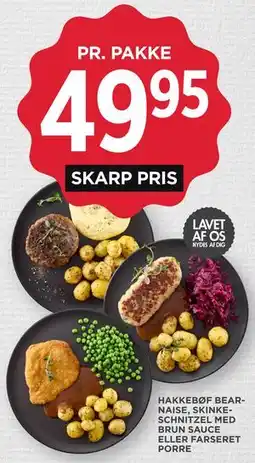 MENY HAKKEBØF BEARNAISE, SKINKESCHNITZEL MED BRUN SAUCE ELLER FARSERET PORRE tilbud