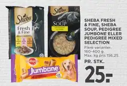 MENY SHEBA FRESH & FINE, SHEBA SOUP, PEDIGREE JUMBONE ELLER PEDIGREE MIXED SELECTION tilbud