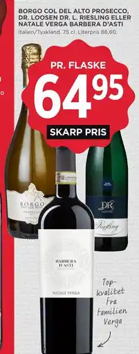 MENY BORGO COL DEL ALTO PROSECCO, DR. LOOSEN DR. L. RIESLING ELLER NATALE VERGA BARBERA D’ASTI tilbud
