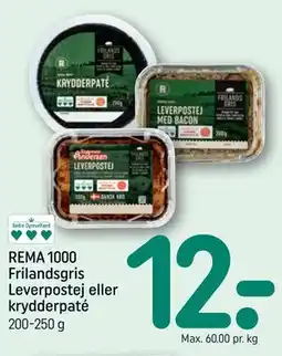 REMA 1000 REMA 1000 Frilandsgris Leverpostej eller krydderpaté tilbud