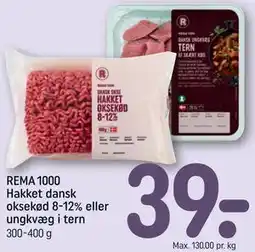 REMA 1000 REMA 1000 Hakket dansk oksekød 8-12% eller ungkvæg i tern tilbud