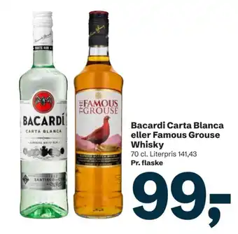 Bacardi Carta Blanca eller Famous Grouse Whisky