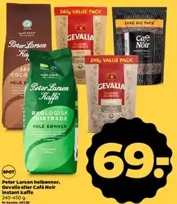 Netto Peter Larsen helebønner, Gevalia eller Café Noir instant kaffe tilbud