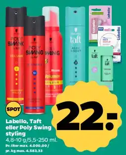 Netto Labello, Taft eller Poly Swing styling tilbud