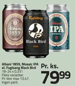 Fleggaard Albani 1859, Mosaic IPA el. Fuglsang Black Bird tilbud