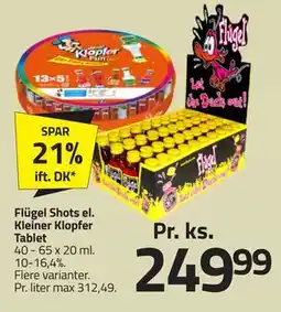 Fleggaard Flügel Shots el. Kleiner Klopfer Tablet tilbud