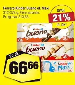 Calle Ferrero Kinder Bueno el. Maxi tilbud