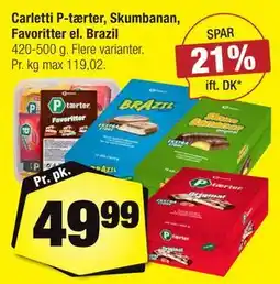 Calle Carletti P-tærter, Skumbanan, Favoritter el. Brazil tilbud