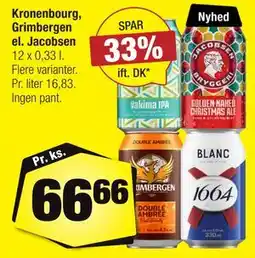 Calle Kronenbourg, Grimbergen el. Jacobsen tilbud