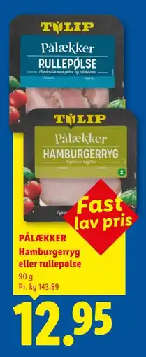 Lidl PÅLÆKKER Hamburgerryg eller rullepølse tilbud