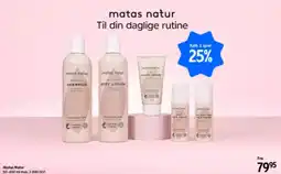Matas Matas Natur Til din daglige rutine tilbud