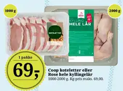 Dagli'Brugsen Coop koteletter eller Rose hele kyllingelår tilbud
