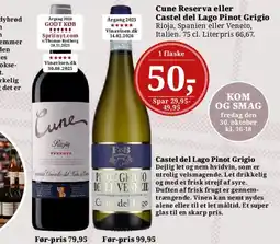 Dagli'Brugsen Cune Reserva eller Castel del Lago Pinot Grigio tilbud
