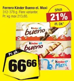 Calle Ferrero Kinder Bueno el. Maxi tilbud