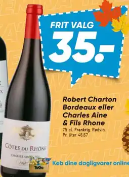 Bilka Robert Charton Bordeaux eller Charles Aine & Fils Rhone tilbud