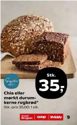 Kvickly Signatur chia eller mørkt durum-kernel rugbrød tilbud