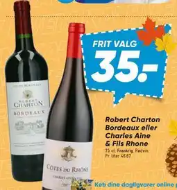 Bilka Robert Charton Bordeaux eller Charles Aine & Fils Rhone tilbud