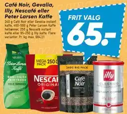 Bilka Café Noir, Gevalia, Illy, Nescafé eller Peter Larsen Kaffe tilbud