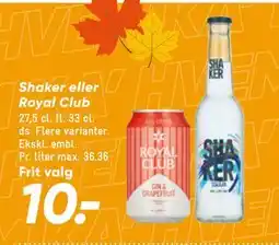 Bilka Shaker eller Royal Club tilbud