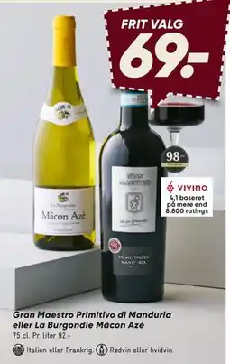Bilka Gran Maestro Primitivo di Manduria eller La Burgondie Mâcon Azé tilbud