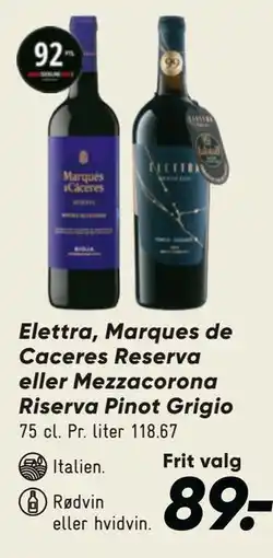 Bilka Elettra, Marques de Caceres Reserva eller Mezzacorona Riserva Pinot Grigio tilbud
