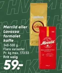 Bilka Merrild eller Lavazza formalet kaffe tilbud