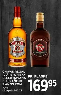 MENY CHIVAS REGAL 12 ÅRS WHISKY ELLER HAVANA CLUB AÑEJO 7 AÑOS ROM tilbud