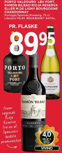 MENY PORTO VALDOURO LBV PORT, RAMÓN BILBAO RIOJA RESERVA ELLER M.DE LIGNY BOURGOGNE CHARDONNAY tilbud