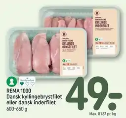 REMA 1000 REMA 1000 Dansk kyllingebrystfilet eller dansk inderfilet tilbud