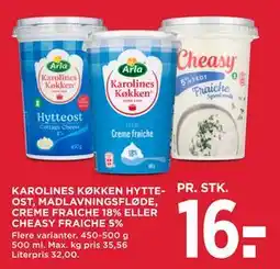 MENY KAROLINES KØKKEN HYTTEOST, MADLAVNINGSFLØDE, CREME FRAICHE 18% ELLER CHEASY FRAICHE 5% tilbud