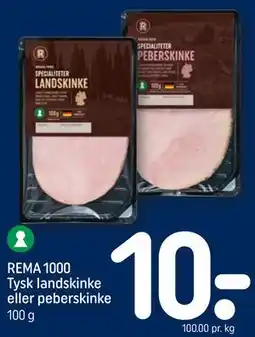 REMA 1000 REMA 1000 Tysk landskinke eller peberskinke tilbud
