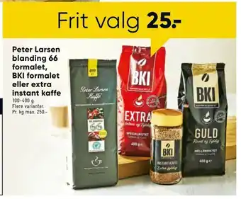 Bilka Peter Larsen blanding 66 formalet, BKI formalet eller extra instant kaffe tilbud