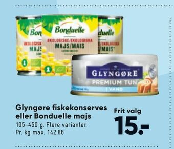 Bilka Glyngøre fiskekonserves eller Bonduelle majs tilbud