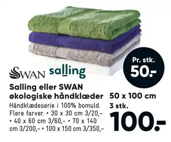 Bilka Salling eller SWAN økologiske håndklæder 50 x 100 cm tilbud