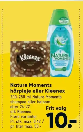 Bilka Nature Moments hårpleje eller Kleenex tilbud