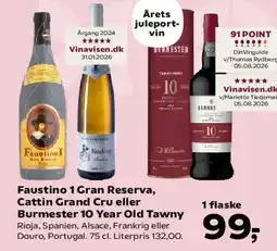 Kvickly Faustino 1 Gran Reserva, Cattin Grand Cru eller Burmester 10 Year Old Tawny tilbud