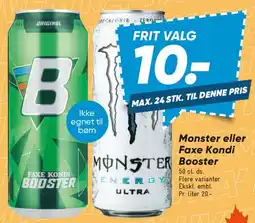 Bilka Monster eller Faxe Kondi Booster tilbud