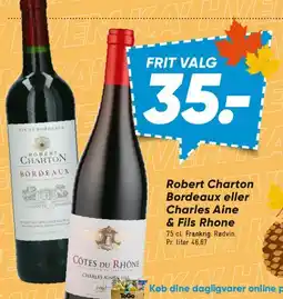 Bilka Robert Charton Bordeaux / Charles Ainé & Fils Rhône tilbud